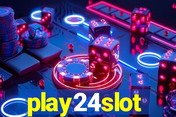 play24slot