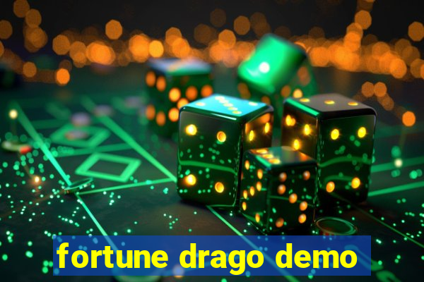 fortune drago demo