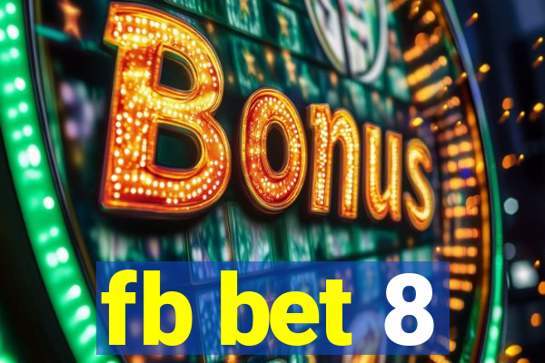 fb bet 8