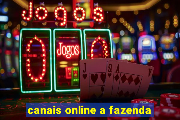 canais online a fazenda