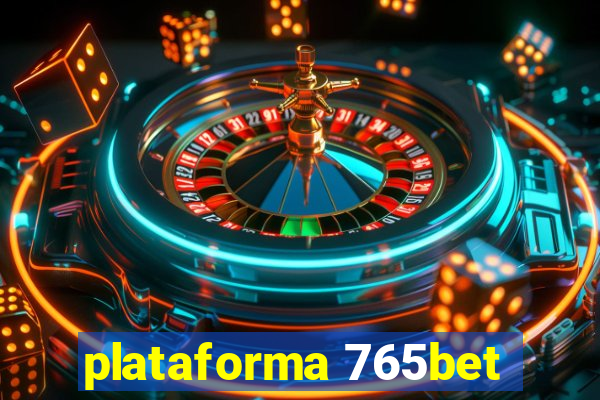 plataforma 765bet