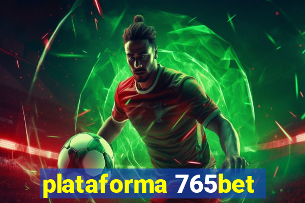 plataforma 765bet