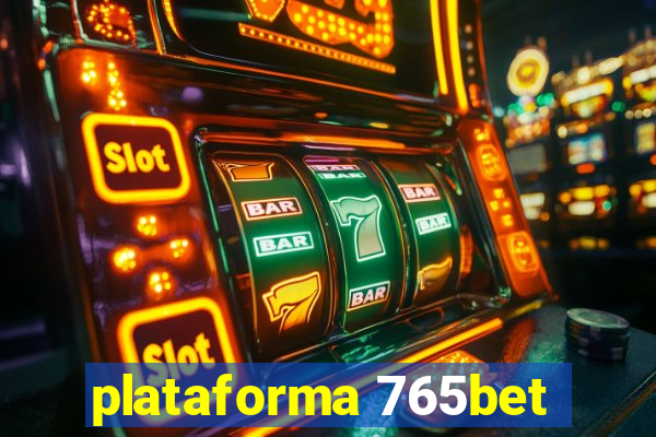 plataforma 765bet