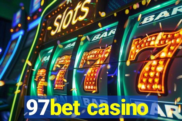 97bet casino