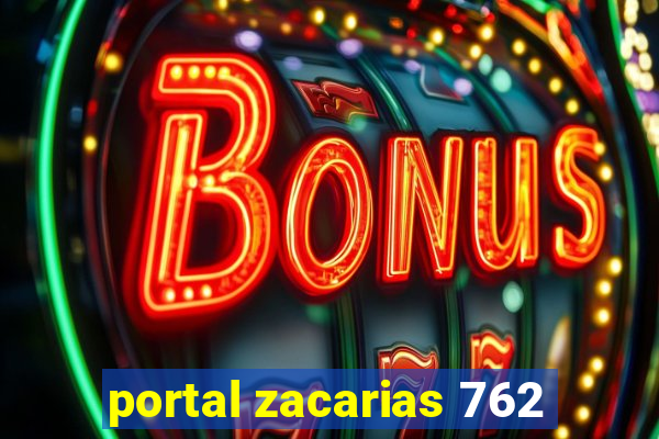 portal zacarias 762