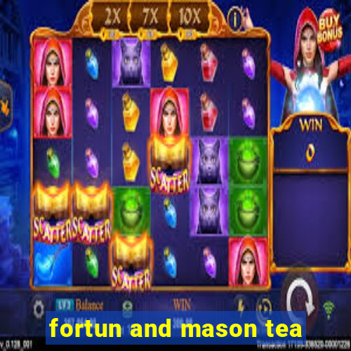 fortun and mason tea