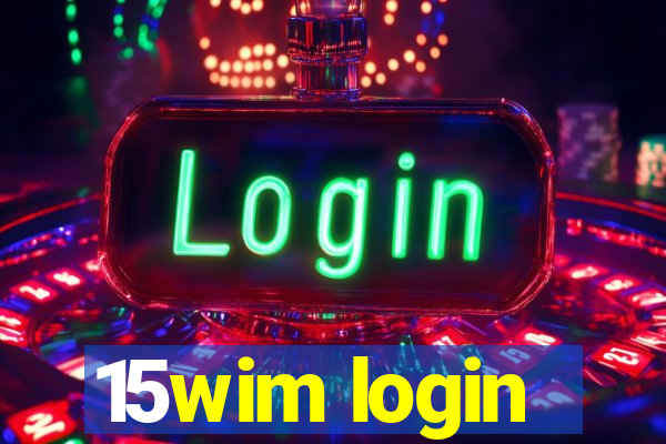 15wim login