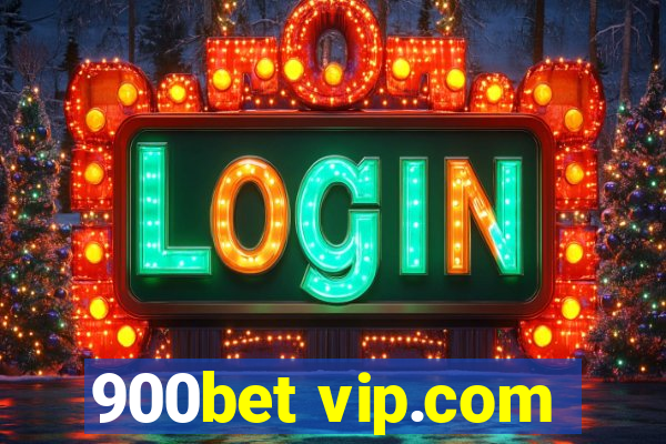 900bet vip.com