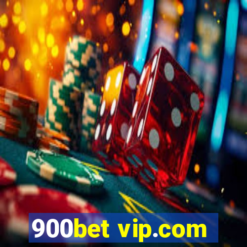 900bet vip.com