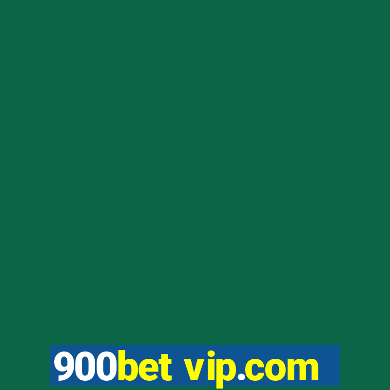 900bet vip.com