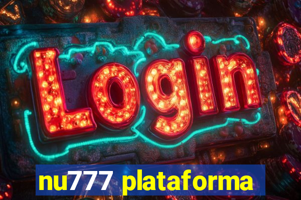 nu777 plataforma