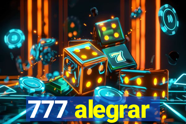 777 alegrar