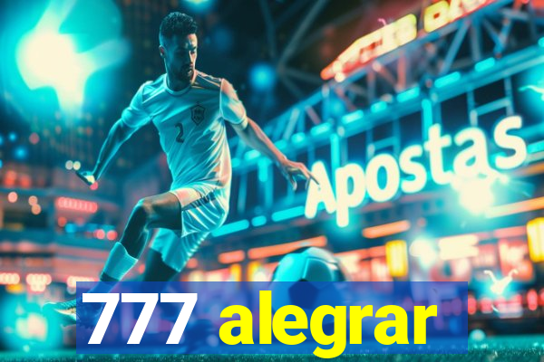 777 alegrar