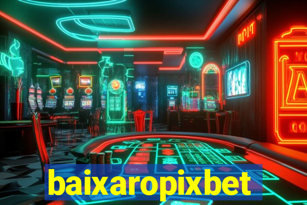 baixaropixbet