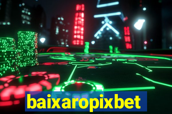 baixaropixbet