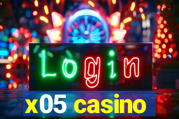 x05 casino