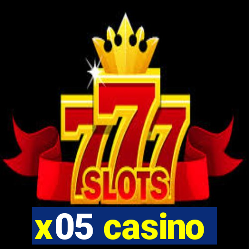 x05 casino