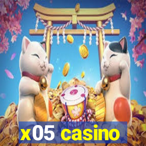 x05 casino