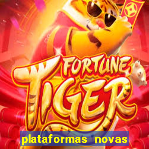 plataformas novas para jogar fortune tiger