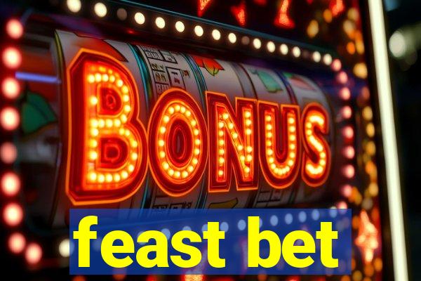 feast bet