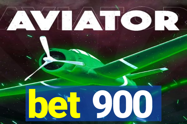 bet 900