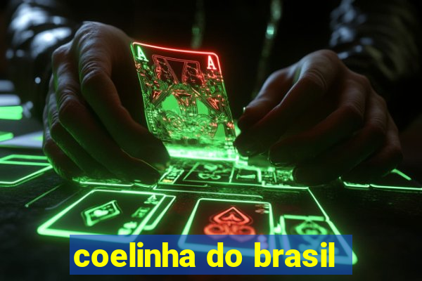 coelinha do brasil