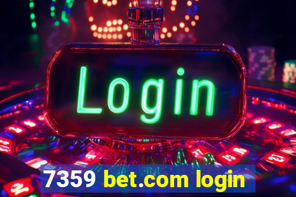 7359 bet.com login