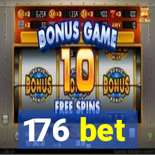 176 bet