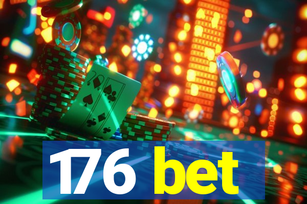 176 bet