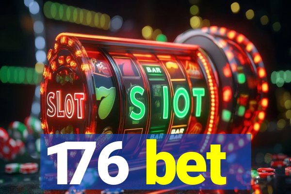 176 bet