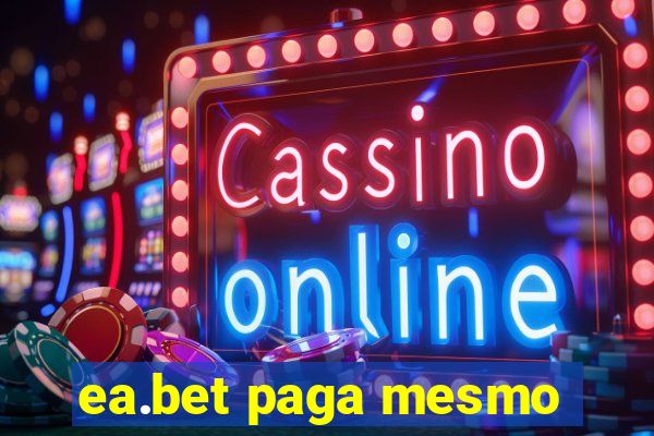 ea.bet paga mesmo