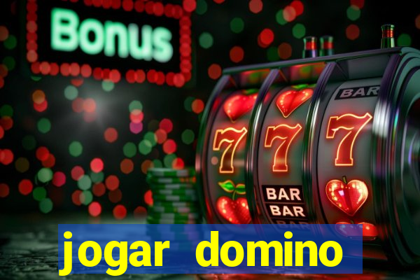 jogar domino valendo dinheiro