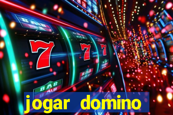 jogar domino valendo dinheiro