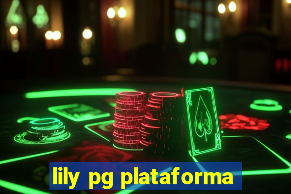 lily pg plataforma