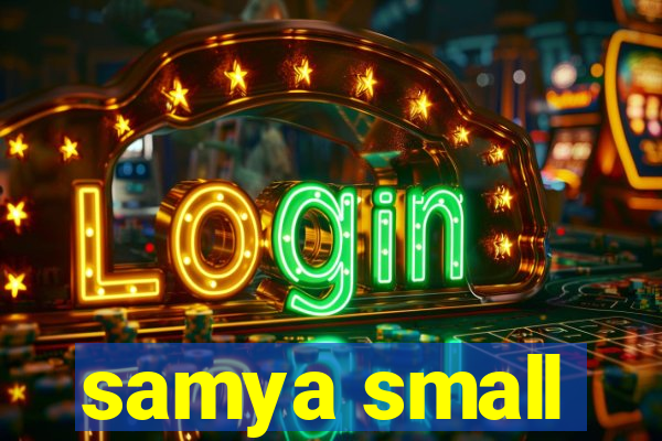 samya small