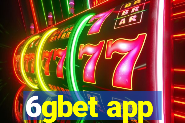 6gbet app