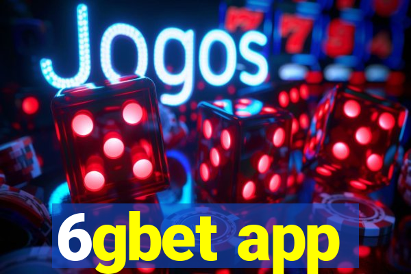 6gbet app