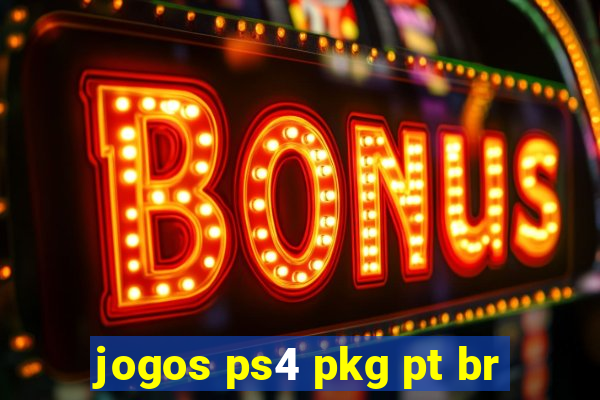 jogos ps4 pkg pt br