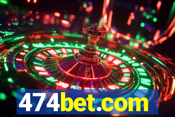 474bet.com