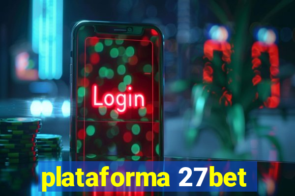 plataforma 27bet