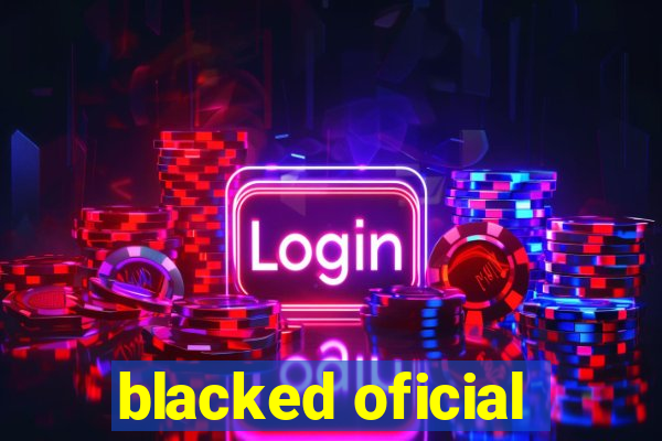 blacked oficial