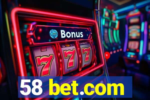 58 bet.com