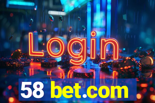 58 bet.com