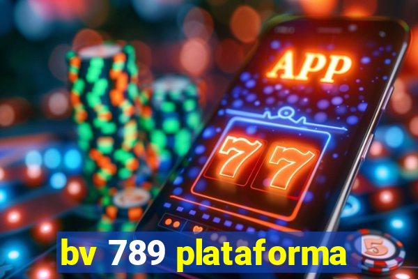 bv 789 plataforma