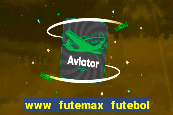 www futemax futebol ao vivo