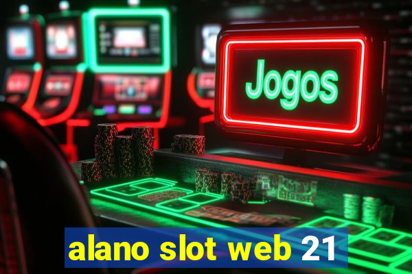 alano slot web 21