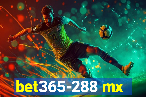 bet365-288 mx