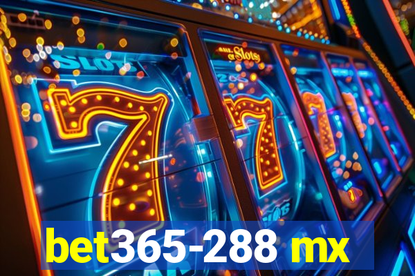 bet365-288 mx