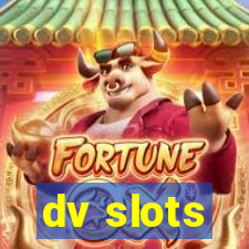 dv slots