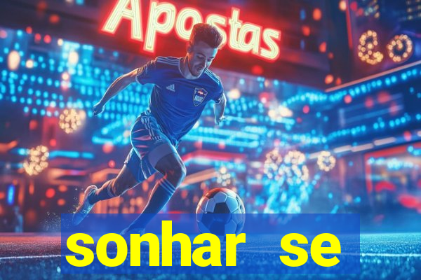 sonhar se escondendo de uma pessoa jogo do bicho